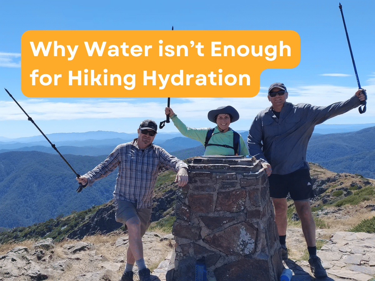 Why Water isn’t Enough for Hiking Hydration