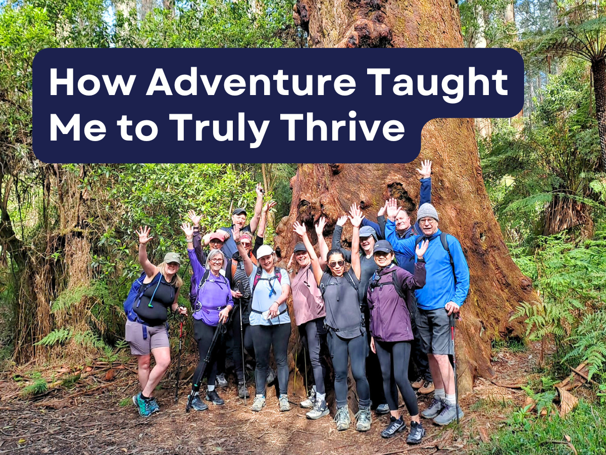 How Adventure Taught Me to Truly Thrive