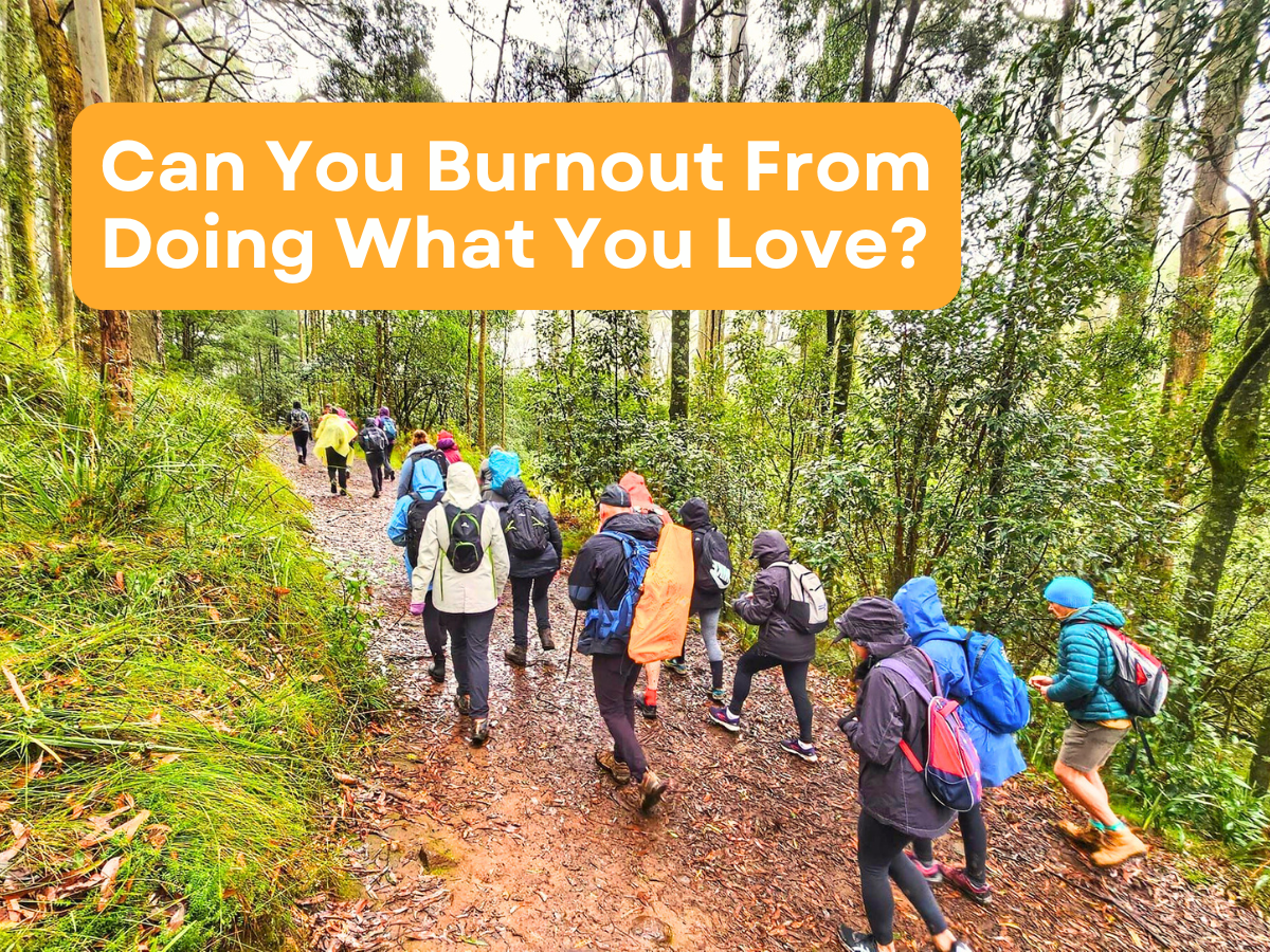 Can You Burnout From Doing What You Love?